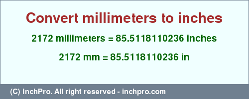 Result converting 2172 millimeters to inches = 85.5118110236 inches