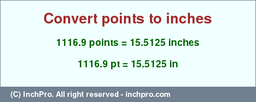Result converting 1116.9 points to inches = 15.5125 inches