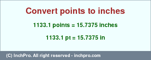 Result converting 1133.1 points to inches = 15.7375 inches