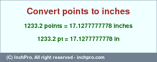 Result converting 1233.2 points to inches = 17.1277777778 inches