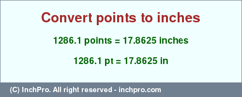 Result converting 1286.1 points to inches = 17.8625 inches