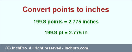 Result converting 199.8 points to inches = 2.775 inches