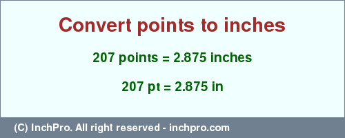 Result converting 207 points to inches = 2.875 inches