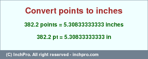 Result converting 382.2 points to inches = 5.30833333333 inches