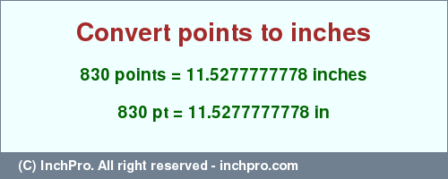 Result converting 830 points to inches = 11.5277777778 inches
