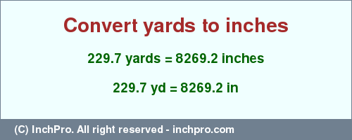 Result converting 229.7 yards to inches = 8269.2 inches