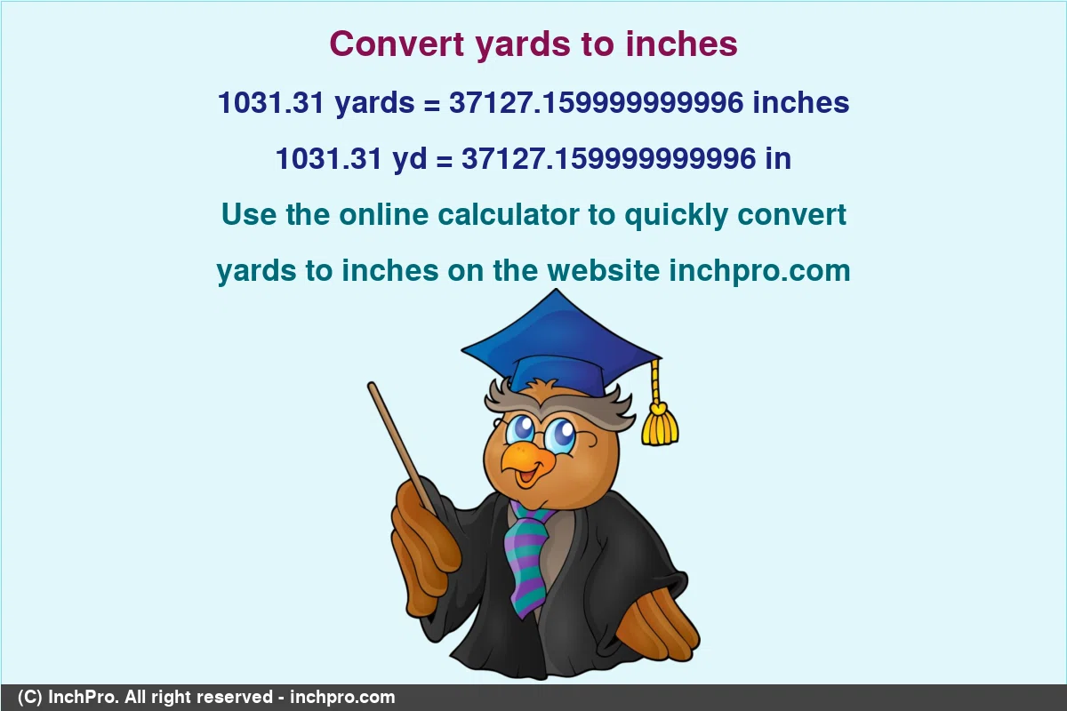 Convert 1031.31-yards-to-inches