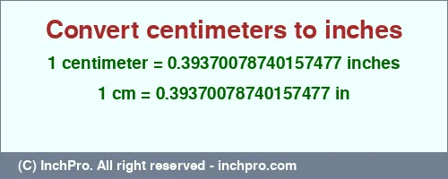 1 centimeter to inches is equal to 0.39370078740157477 (in) Result converting 1 centimeter to inches = 0.39370078740157477 inches