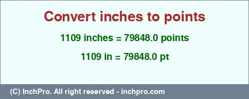 Result converting 1109 inches to pt = 79848.0 points