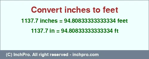 Result converting 1137.7 inches to ft = 94.80833333333334 feet