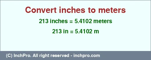 Result converting 213 inches to m = 5.4102 meters