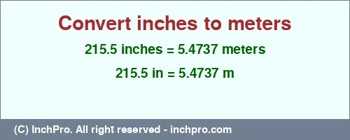 Result converting 215.5 inches to m = 5.4737 meters