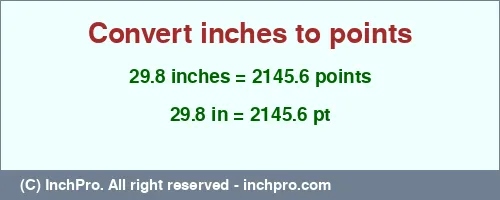 Result converting 29.8 inches to pt = 2145.6 points