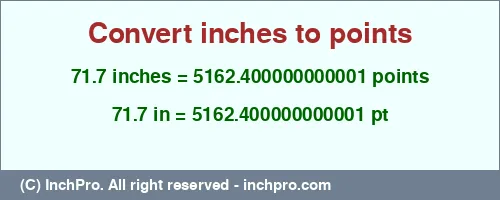 Result converting 71.7 inches to pt = 5162.400000000001 points