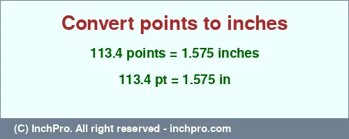 Result converting 113.4 points to inches = 1.575 inches