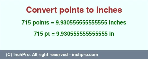 Result converting 715 points to inches = 9.930555555555555 inches